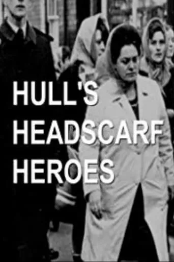 Hull's Headscarf Heroes movie poster - Entertainment content