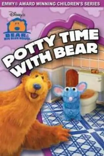 Bear in the Big Blue House: Potty Time With Bear movie poster - Entertainment content