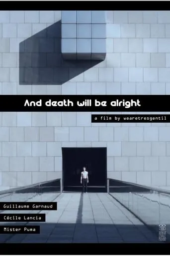 And Death Will Be Alright movie poster - Entertainment content