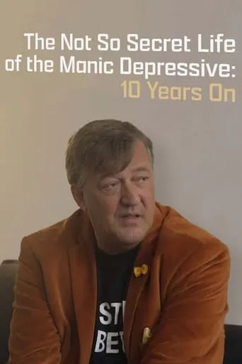The Not So Secret Life of the Manic Depressive: 10 Years On movie poster - Rated 6.3/10