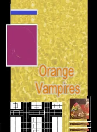 Orange Vampires movie poster - Entertainment content