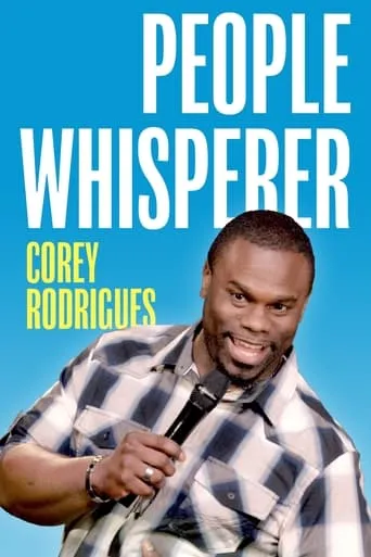 Corey Rodrigues: People Whisperer movie poster - Rated 9/10