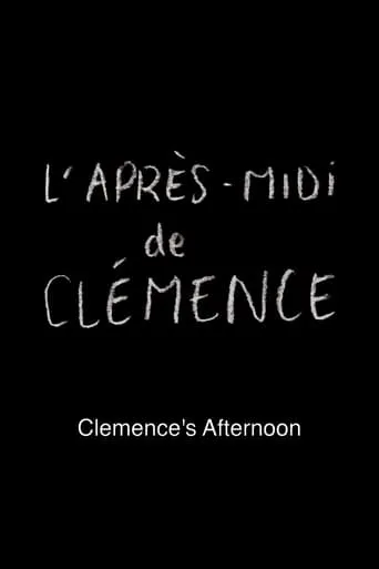 Clemence's Afternoon movie poster - Rated 7/10