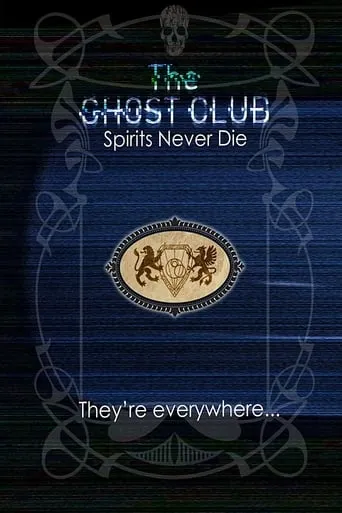 The Ghost Club: Spirits Never Die movie poster - Rated 1.7/10