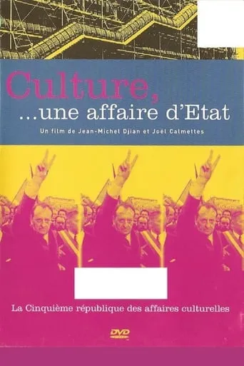 Culture, une affaire d'État movie poster - Entertainment content