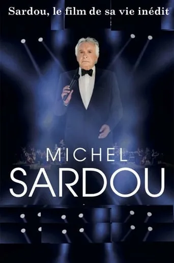 Sardou, le film de sa vie movie poster - Entertainment content
