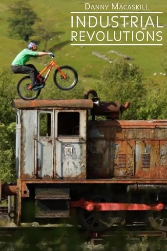Danny MacAskill - Industrial Revolutions movie poster - Entertainment content