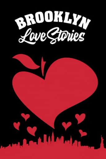 Brooklyn Love Stories movie poster - Rated 4/10