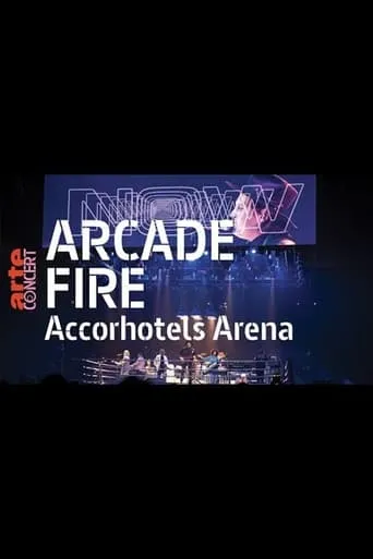 Arcade Fire - AccorHotels Arena movie poster - Rated 8.5/10