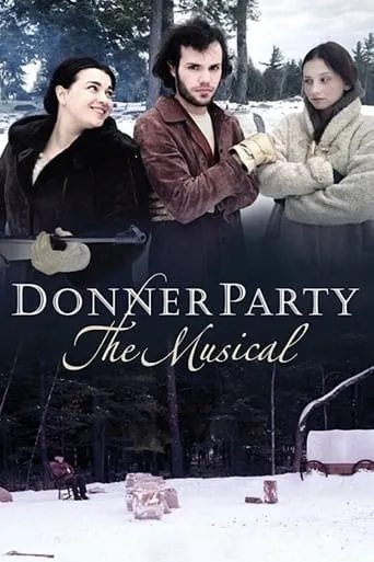 Donner Party: The Musical movie poster - Rated 6/10
