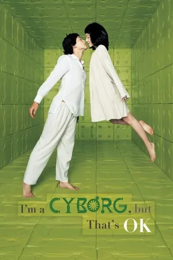 I'm a Cyborg, But That's OK movie poster - Rated 7.022/10