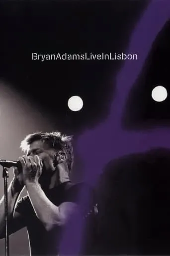 Bryan Adams - Live in Lisbon movie poster - Rated 7.5/10