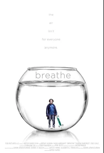 Breathe movie poster - Rated 10/10