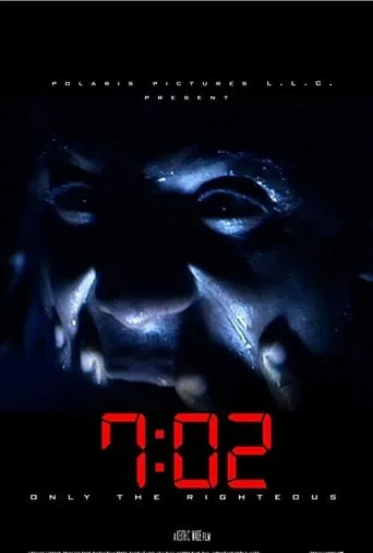 7:02 Only the Righteous movie poster - Rated 3/10