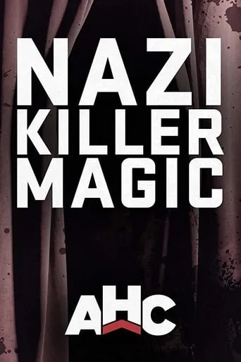 Nazi Killer Magic movie poster - Rated 7/10