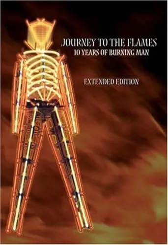 Journey to the Flames: 10 Years of Burning Man movie poster - Rated 6/10