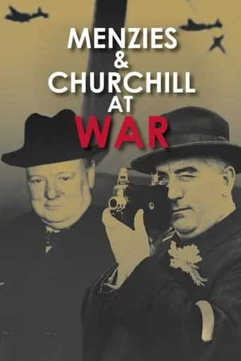 Menzies and Churchill at War movie poster - Entertainment content