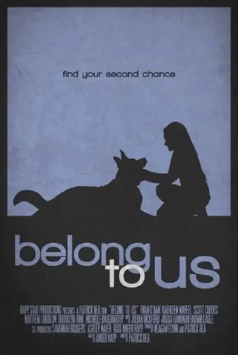 Belong To Us movie poster - Rated 7/10