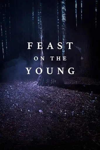 Feast on the Young movie poster - Rated 4.8/10