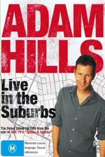 Adam Hills - Live in the Suburbs movie poster - Rated 8/10