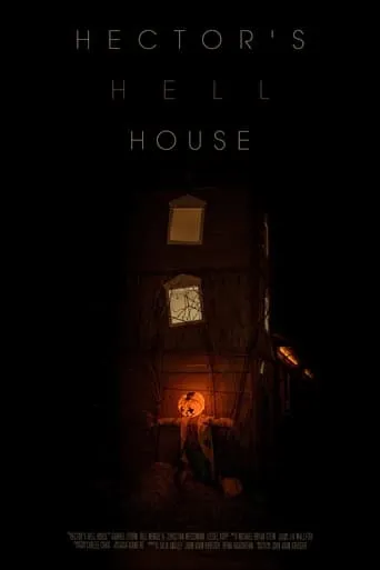 Hector's Hell House movie poster - Rated 9/10