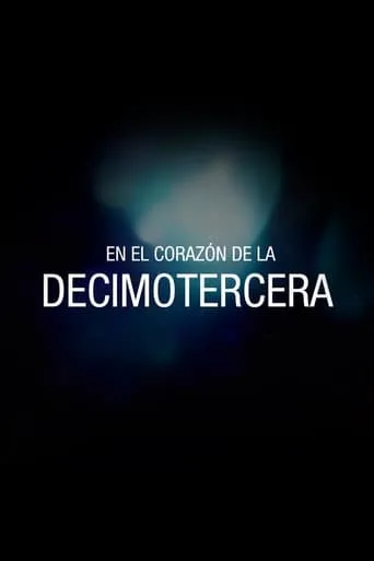 En el corazón de la Decimotercera movie poster - Rated 7/10