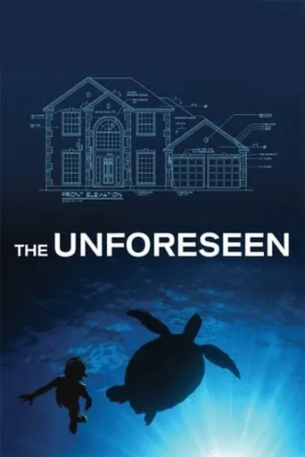 The Unforeseen movie poster - Rated 6/10