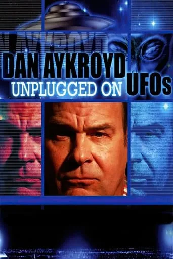 Dan Aykroyd Unplugged On UFOs movie poster - Rated 4.8/10
