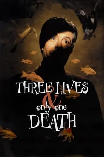 Three Lives and Only One Death movie poster - Rated 6.5/10