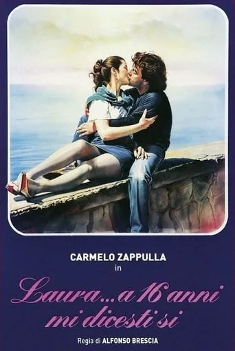 Laura... a 16 anni mi dicesti sì movie poster - Rated 5.2/10