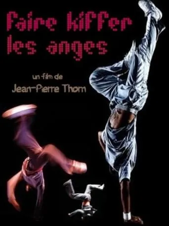 Faire kiffer les anges movie poster - Entertainment content