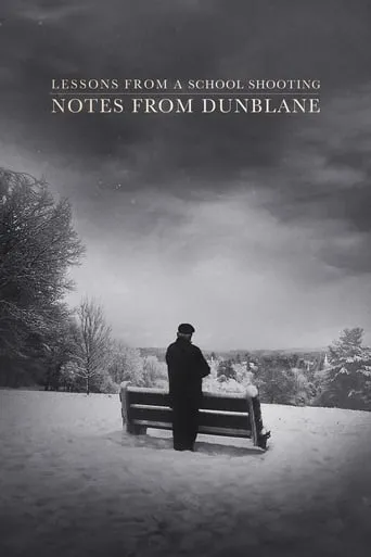 Lessons from a School Shooting: Notes from Dunblane movie poster - Rated 5.8/10