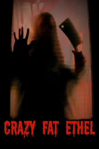 Crazy Fat Ethel movie poster - Rated 3/10