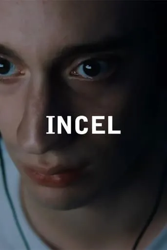 Incel movie poster - Rated 2.5/10