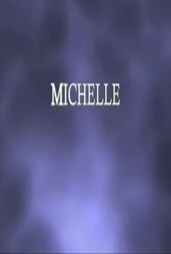 Michelle movie poster - Rated 4/10