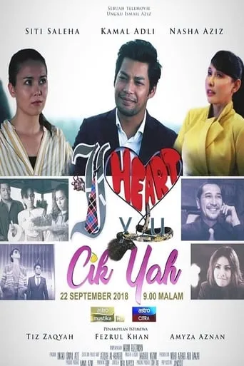 I Heart You Cik Yah movie poster - Entertainment content