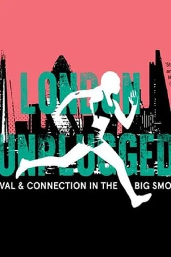 London Unplugged movie poster - Rated 5.2/10