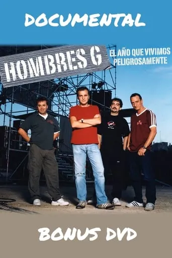 Hombres G: El año que vivimos peligrosamente movie poster - Rated 9/10