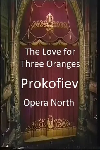 The Love For Three Oranges - Opera North movie poster - Entertainment content