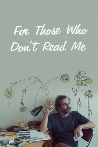 For Those Who Don't Read Me movie poster - Rated 5.9/10