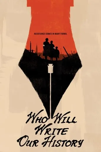 Who Will Write Our History? movie poster - Rated 7.3/10