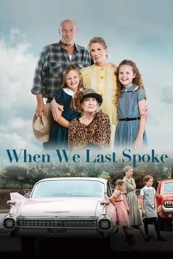 When We Last Spoke movie poster - Rated 6.5/10