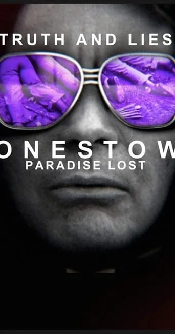 Truth and Lies: Jonestown, Paradise Lost movie poster - Rated 6.7/10
