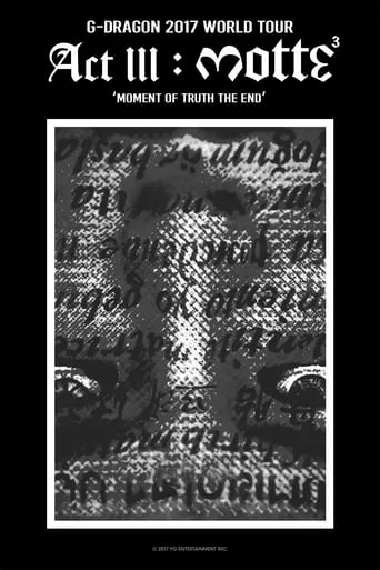Kwon Ji Yong (권지용) Act III: Motte movie poster - Rated 10/10