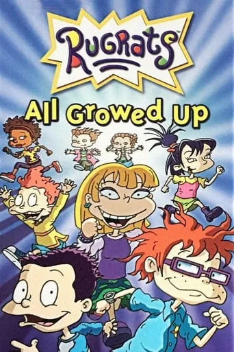 Rugrats: All Growed Up movie poster - Rated 6.663/10