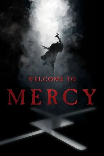 Welcome to Mercy movie poster - Rated 4.9/10