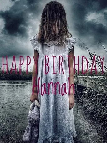 Happy Birthday Hannah movie poster - Rated 4.2/10