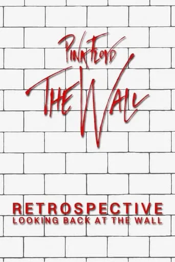 Retrospective: Looking Back at the Wall movie poster - Rated 6.5/10