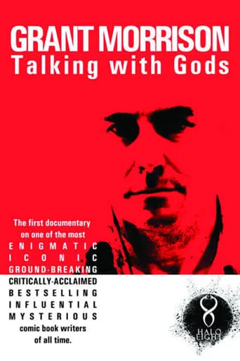 Grant Morrison: Talking with Gods movie poster - Rated 7/10