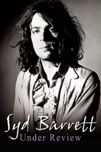 Syd Barrett: Under Review movie poster - Rated 6/10